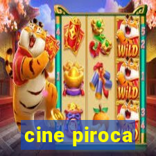 cine piroca