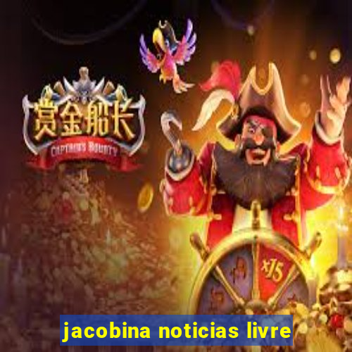 jacobina noticias livre