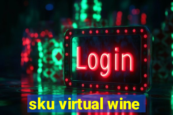 sku virtual wine