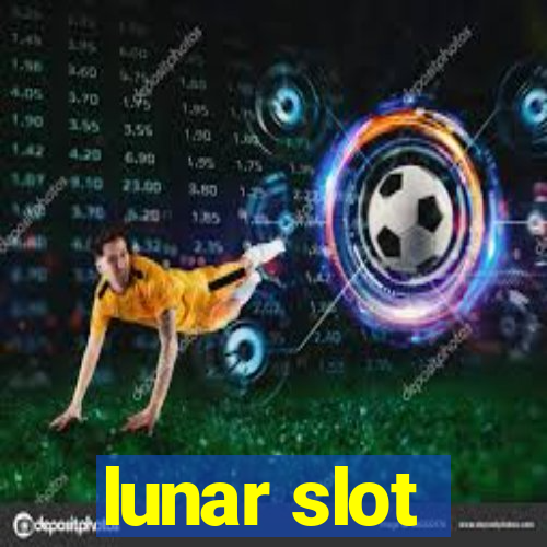 lunar slot