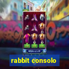 rabbit consolo