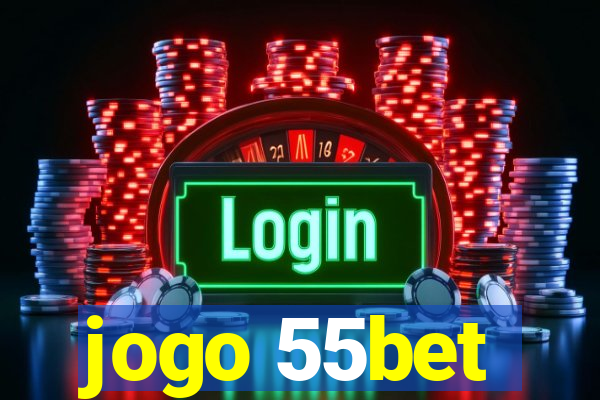 jogo 55bet