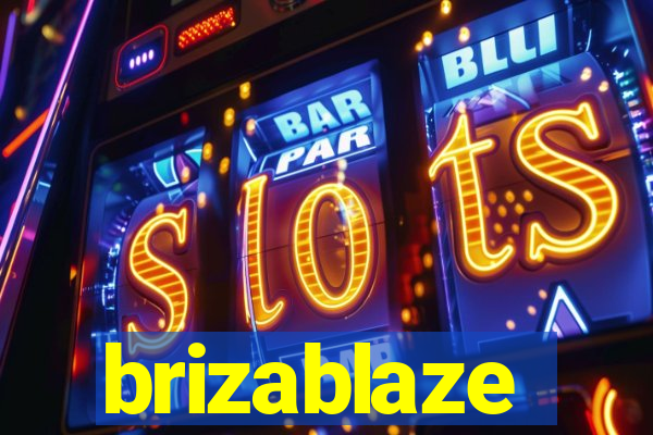 brizablaze