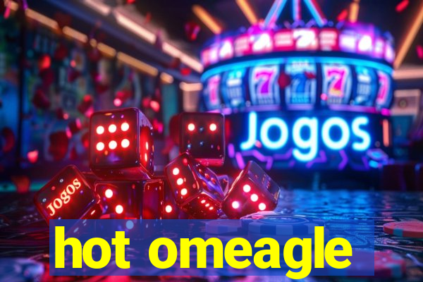 hot omeagle