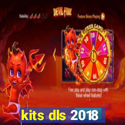 kits dls 2018