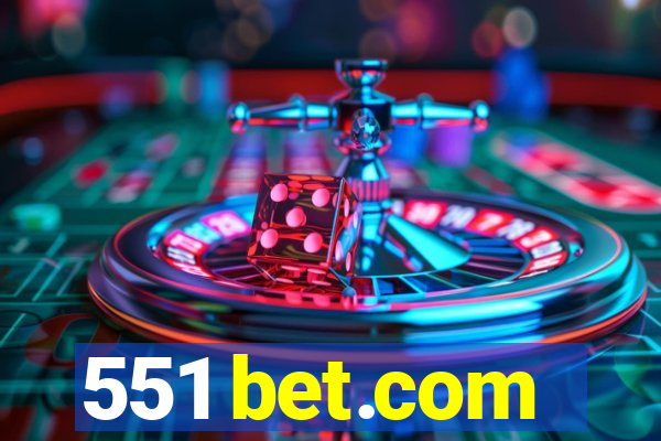 551 bet.com