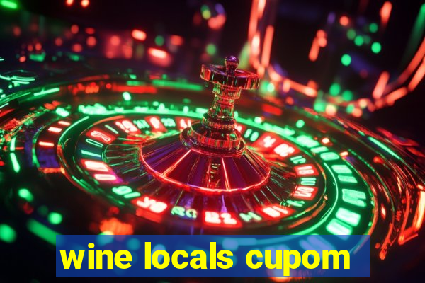 wine locals cupom