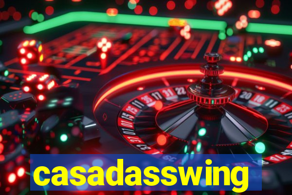 casadasswing