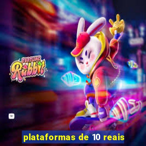 plataformas de 10 reais