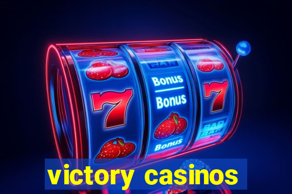 victory casinos