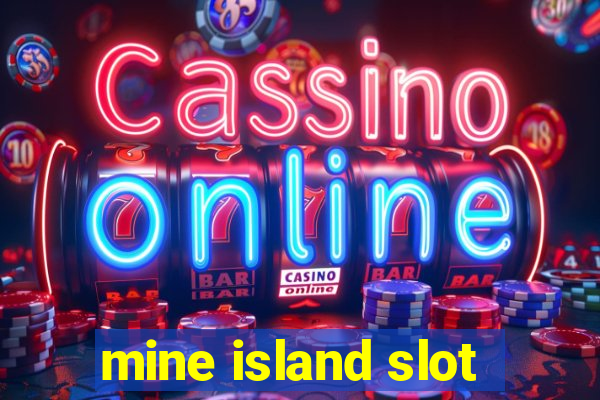 mine island slot