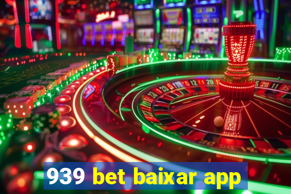 939 bet baixar app