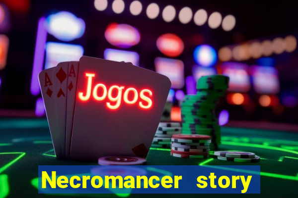 Necromancer story mod apk (unlimited skill points and gems)