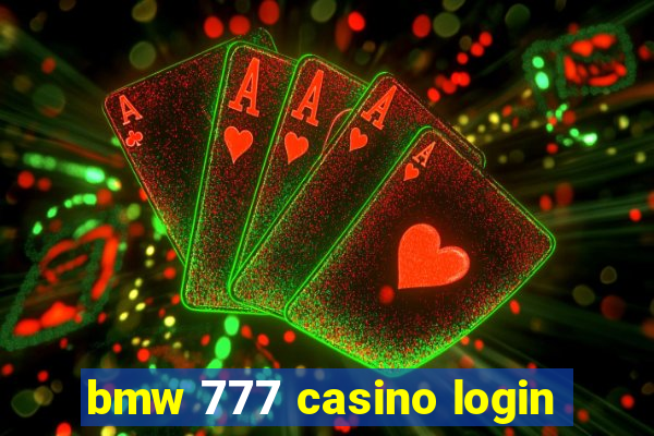 bmw 777 casino login