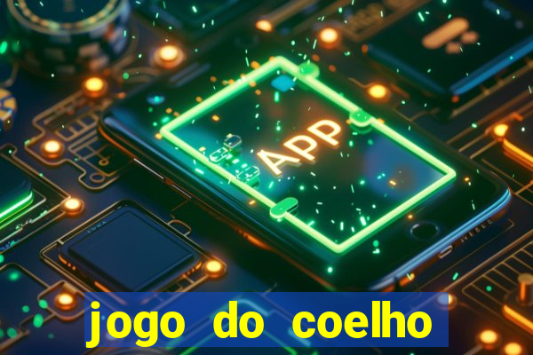 jogo do coelho jogo do coelho