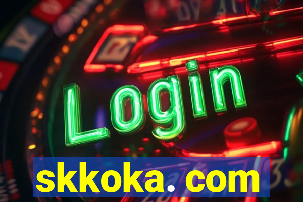 skkoka. com