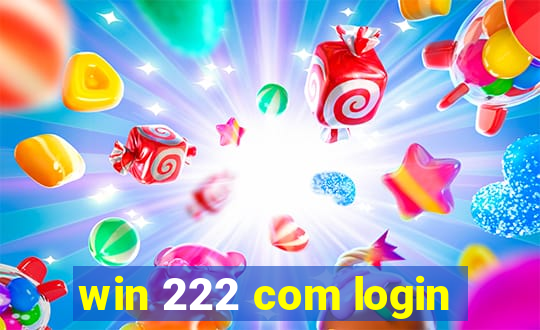 win 222 com login