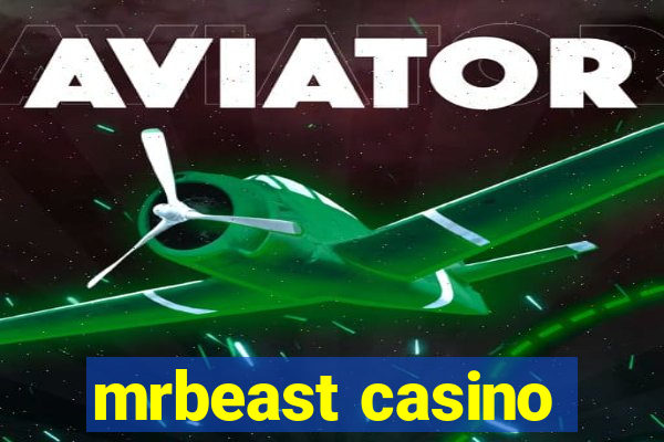 mrbeast casino