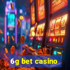 6g bet casino