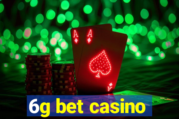 6g bet casino