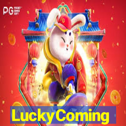 LuckyComing