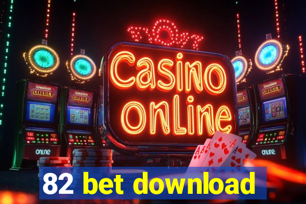 82 bet download