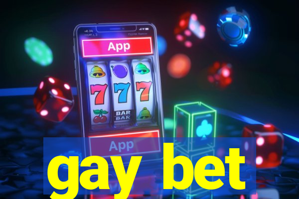 gay bet