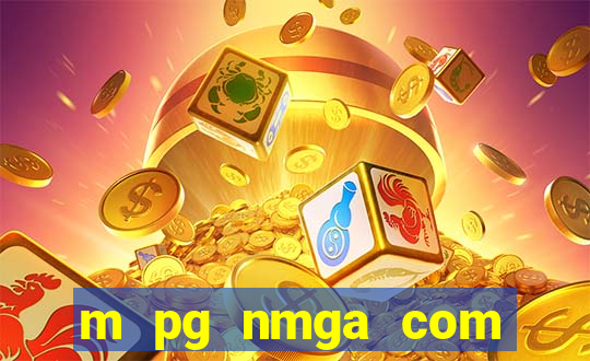 m pg nmga com fortune tiger