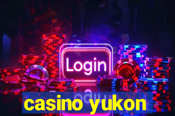 casino yukon