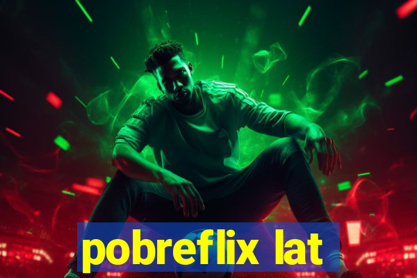 pobreflix lat