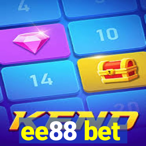 ee88 bet