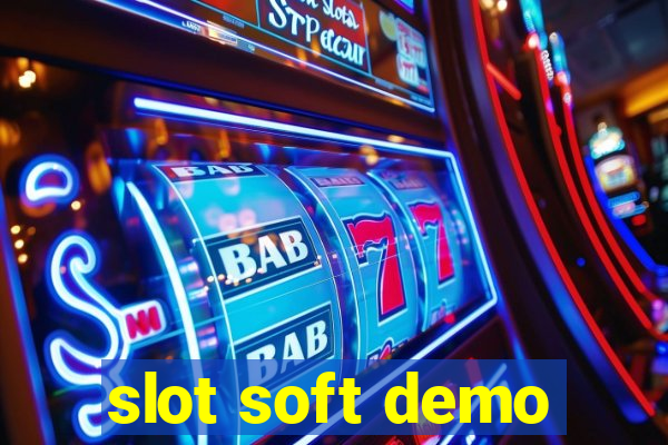 slot soft demo