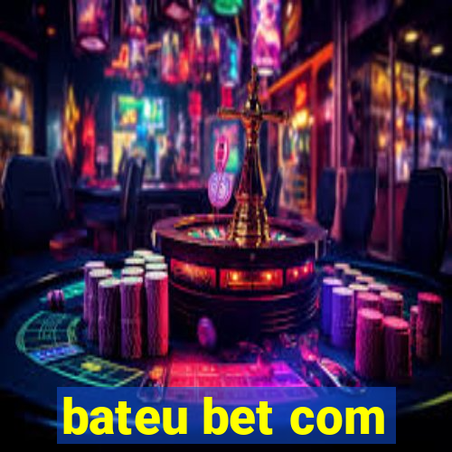 bateu bet com