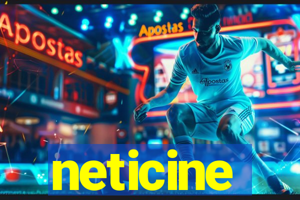 neticine