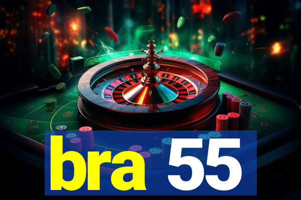 bra 55