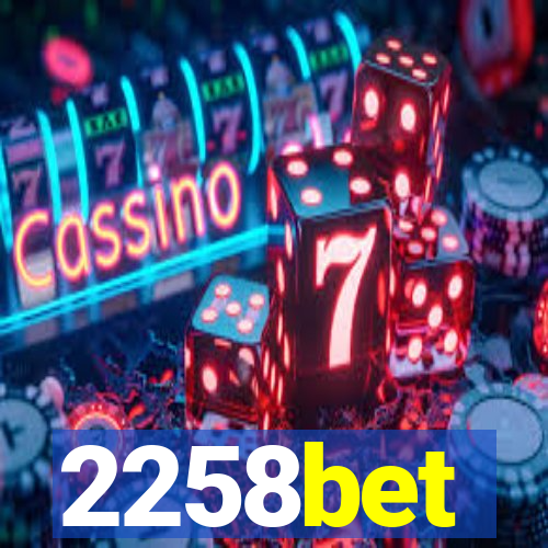 2258bet