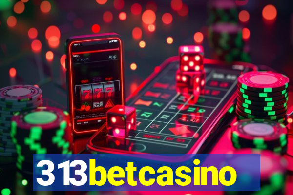 313betcasino