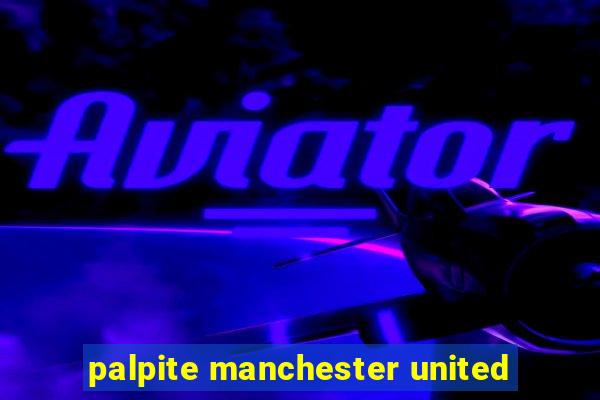 palpite manchester united