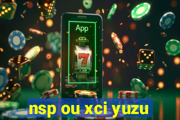 nsp ou xci yuzu