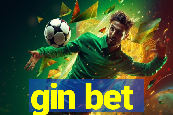 gin bet