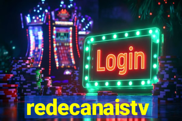 redecanaistv