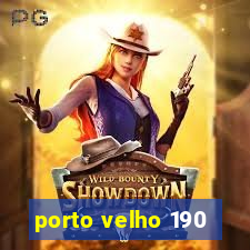 porto velho 190