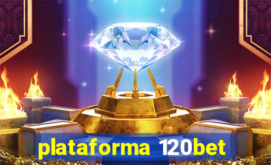 plataforma 120bet