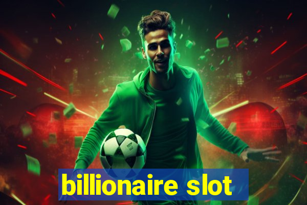 billionaire slot