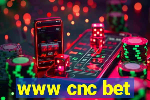 www cnc bet