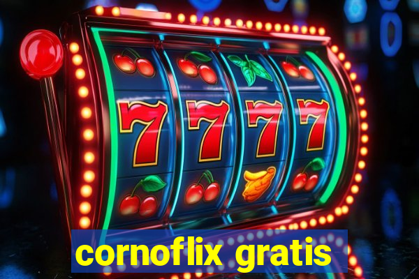 cornoflix gratis