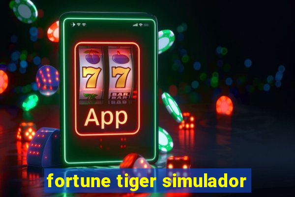 fortune tiger simulador