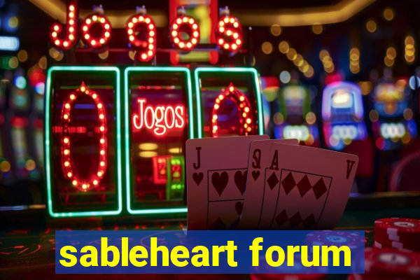 sableheart forum