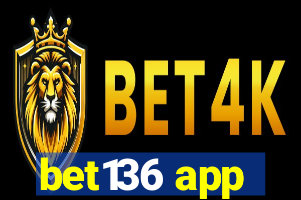 bet136 app