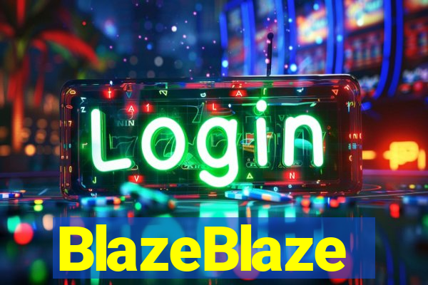 BlazeBlaze